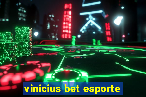 vinicius bet esporte